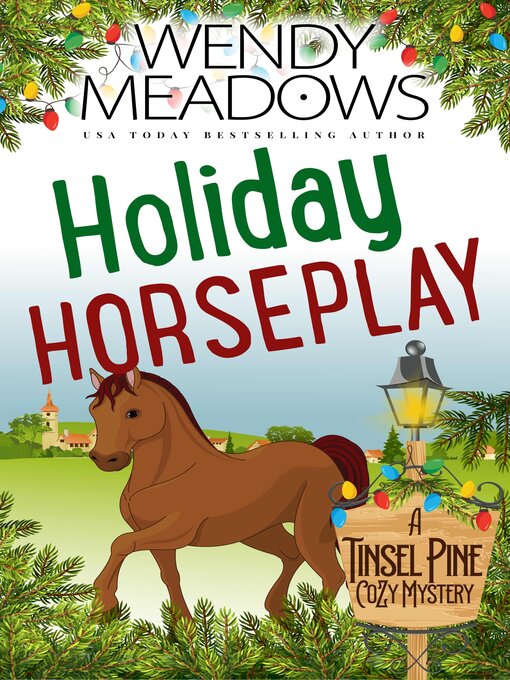 Title details for Holiday Horseplay by Wendy Meadows - Available